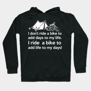 I ride a bike to add life to my days bike rider gift Hoodie